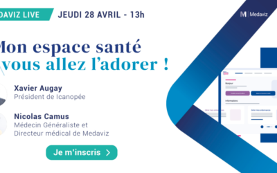 Webinaire Medaviz : Mon Espace Santé et ses usages en Télémédecine