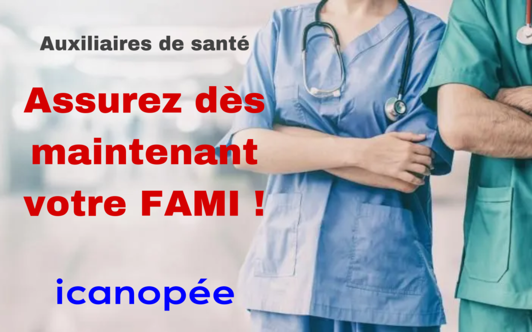 FAMI pour les auxiliaires de santé : ce qu’il faut savoir avec icanopée